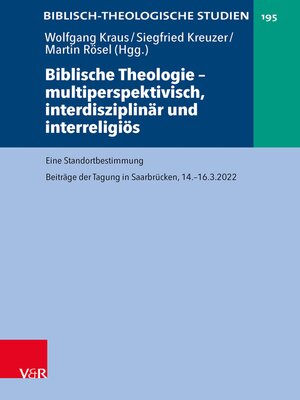 cover image of Biblische Theologie – multiperspektivisch, interdisziplinär und interreligiös